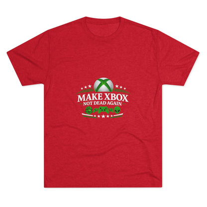Make Xbox Not Dead Again - Unisex Tri-Blend Crew Tee